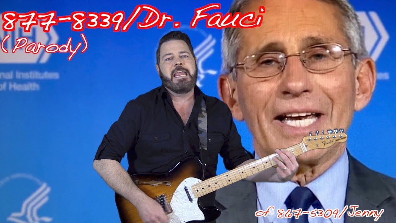 8778339/Dr. Fauci (Parody of 8675309/Jenny)